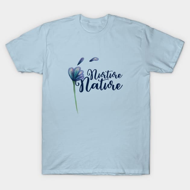 Nurture Nature T-Shirt by bubbsnugg